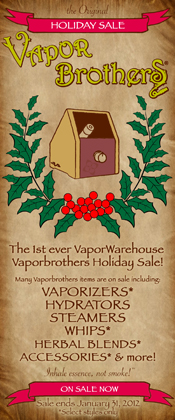 Vaporbrothers on Sale through Jan 31, 2012